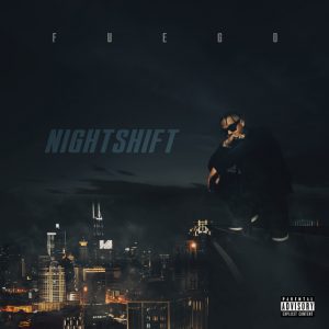 Fuego – NightShift (EP) (2020)